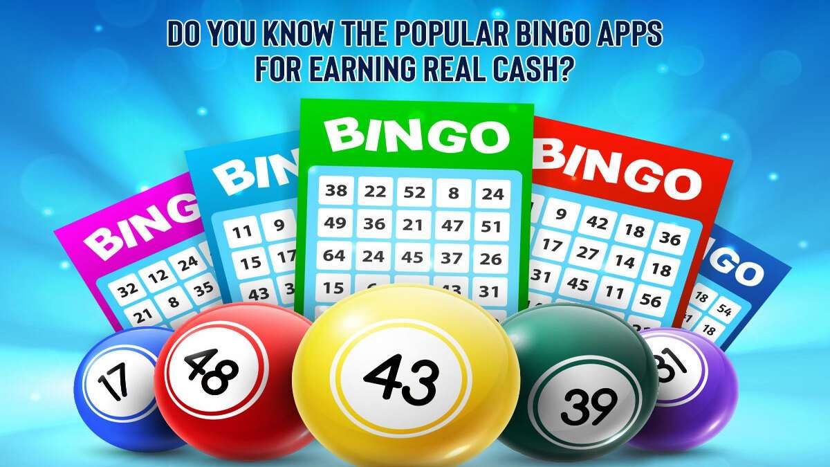 Do You Know The Popular Bingo Apps For Earning Real Cash