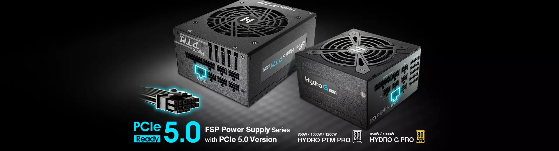 FSP Group Introduces FSP Hydro G Pro and Hydro PTM Pro PSUs