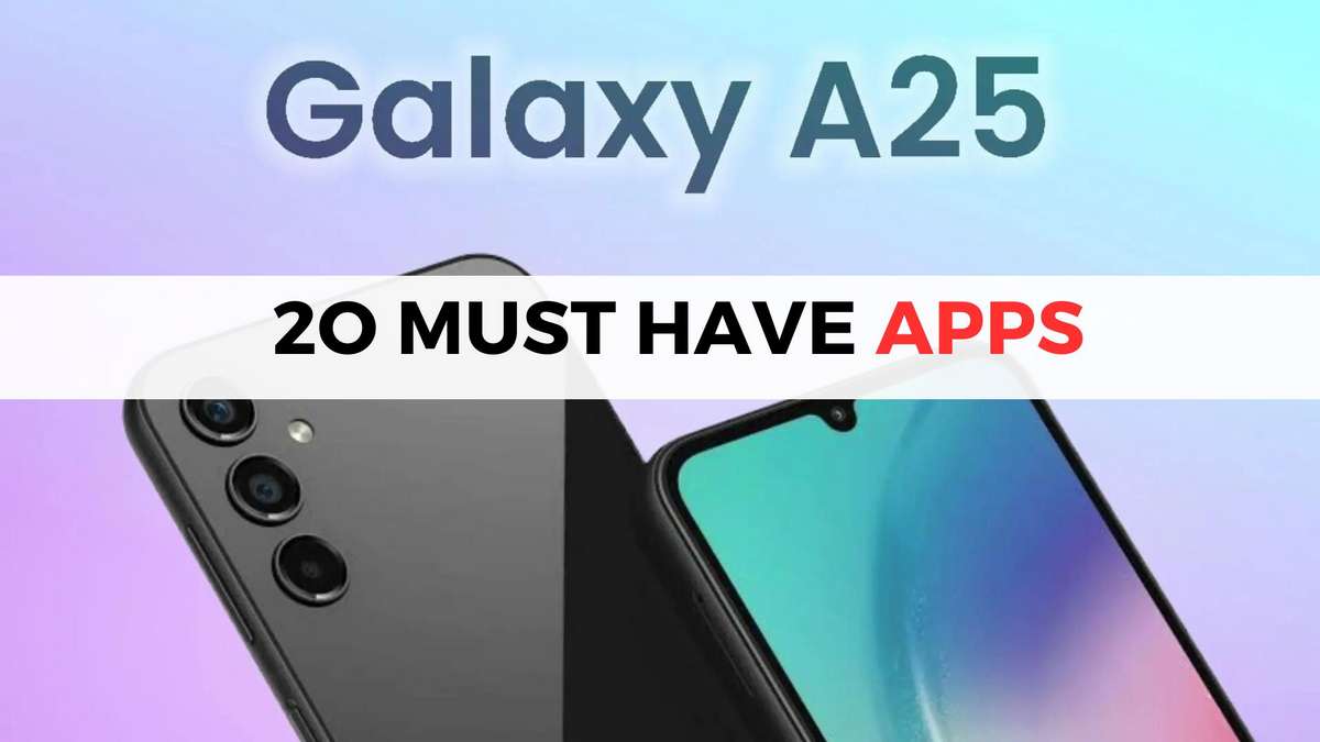 List of 20 best apps for Samsung Galaxy A25