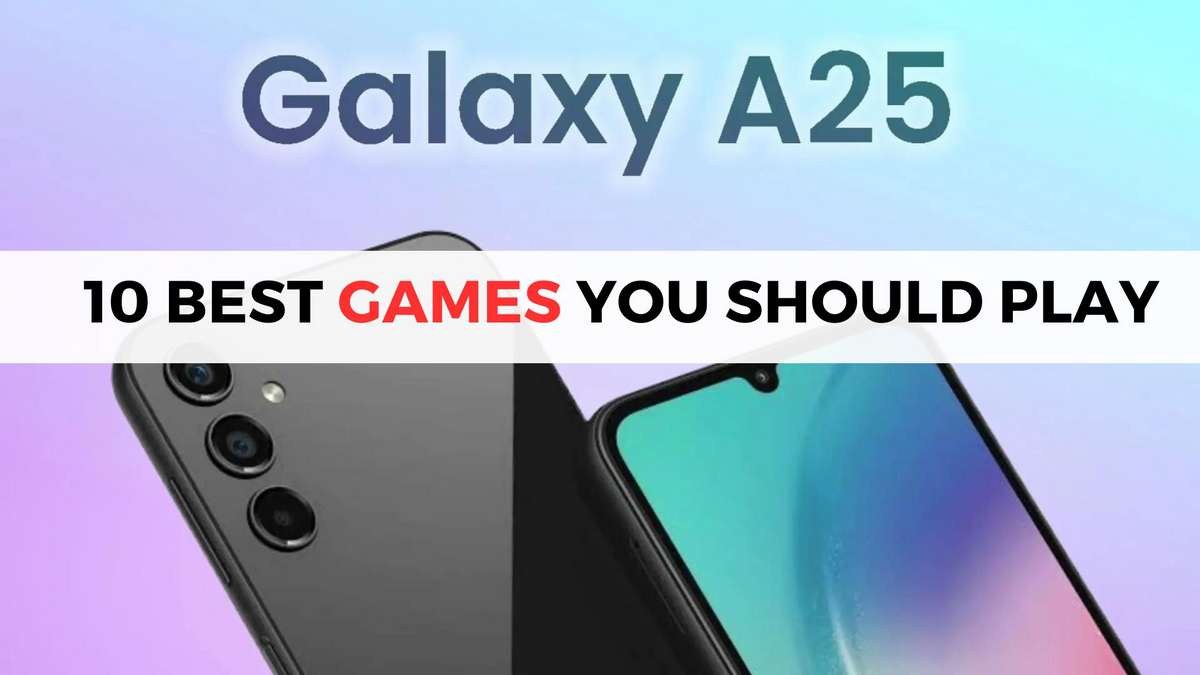 10 best games for Samsung Galaxy A25