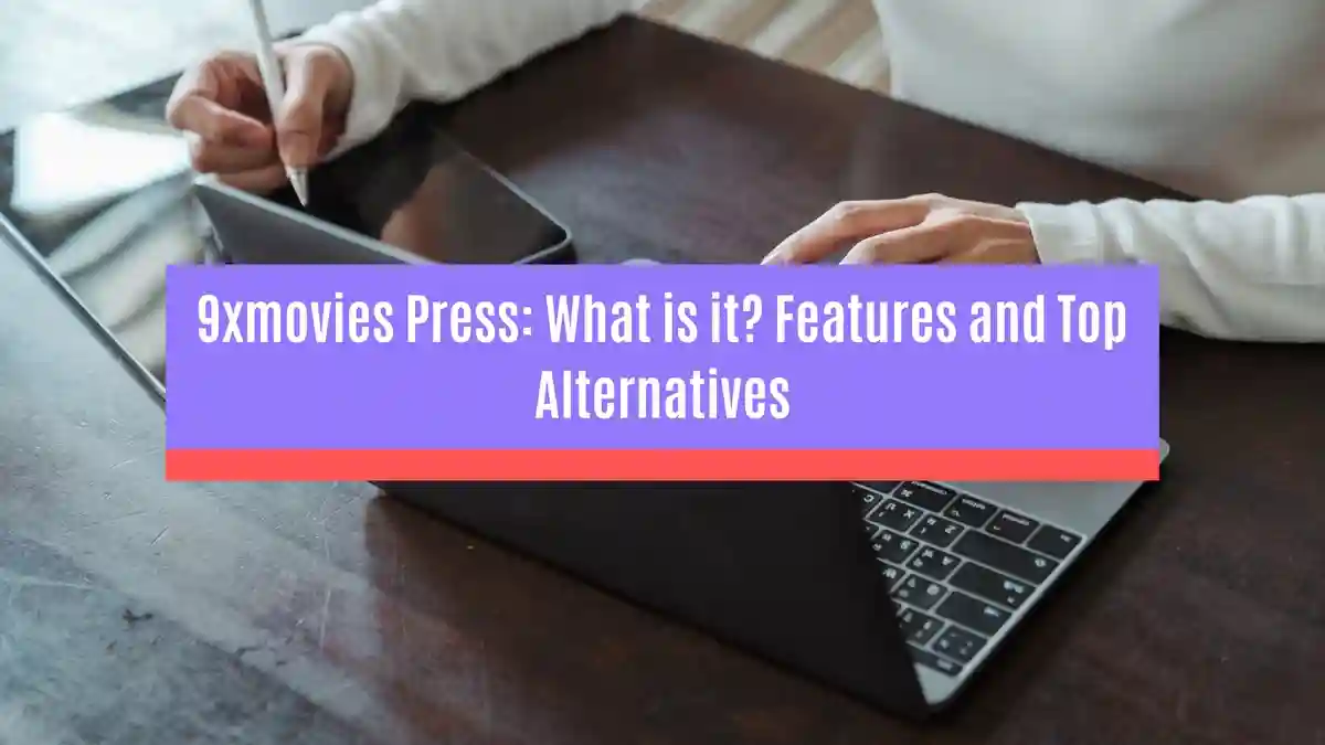 9xmovies Press