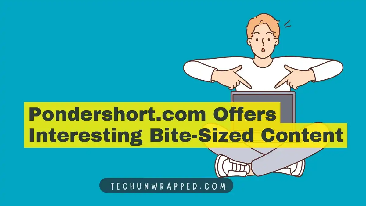 Pondershort.com Offers Interesting Bite-Sized Content