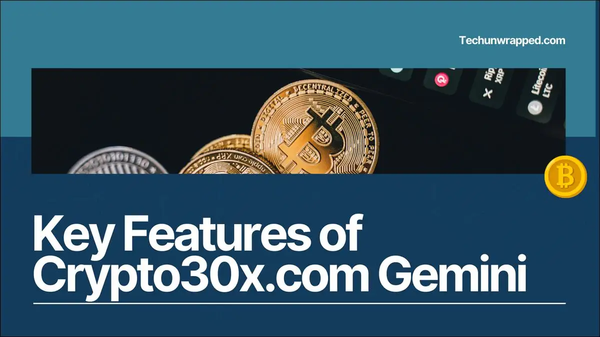 Crypto30x.com Gemini Features