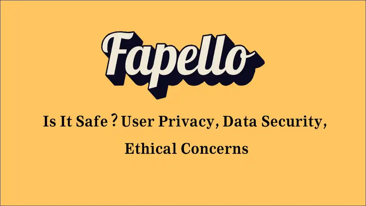 "Is Fapello safe? Learn about user privacy, data security, and ethical concerns in this expert analysis.