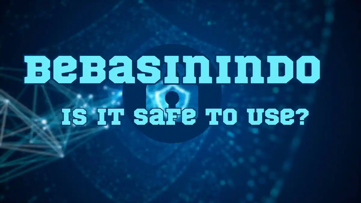 Learn if Bebasinindo is safe to use, plus get easy tips for staying secure online.
