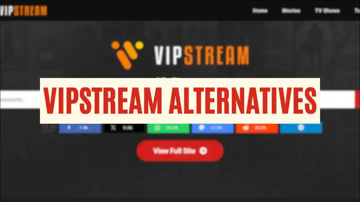 VipStream Alternatives