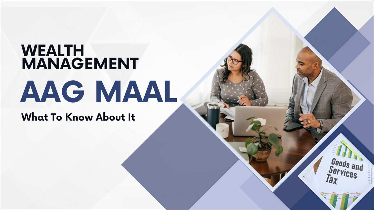 Learn everything about AAG Maal