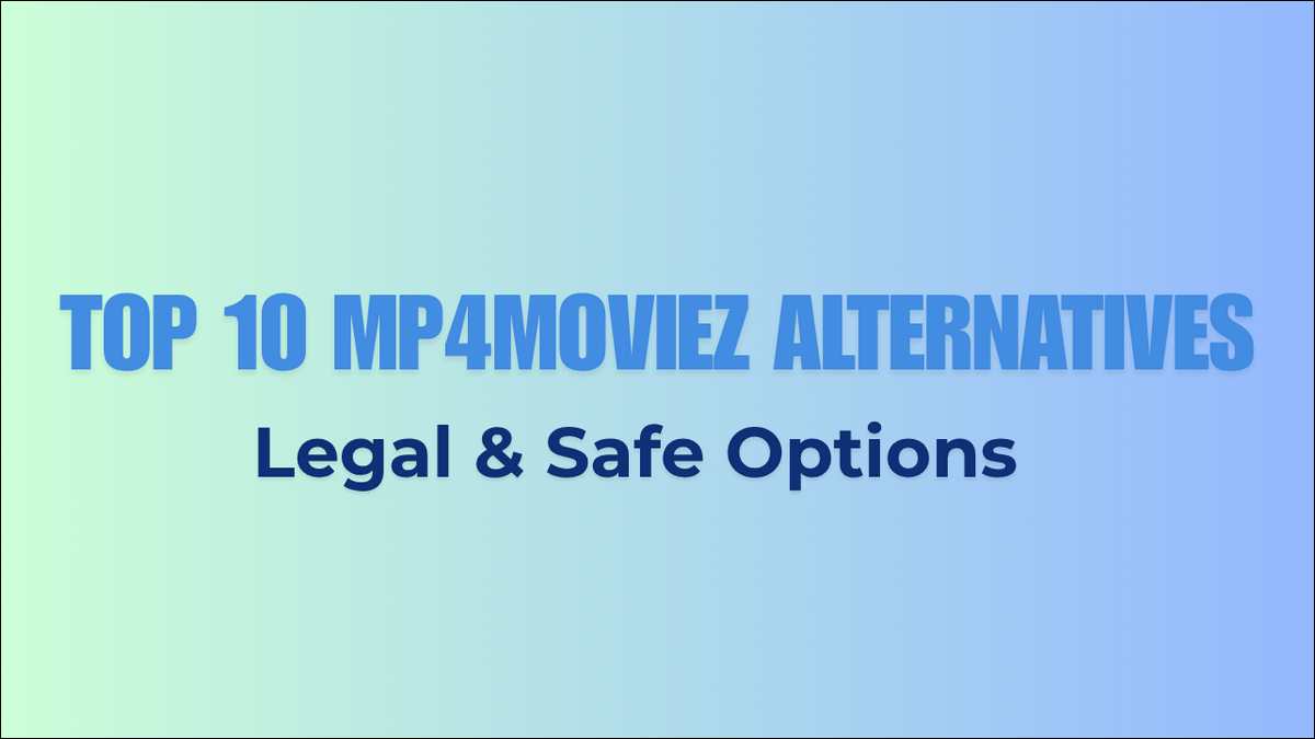 Here's a list of top 10 Mp4Moviez legal and safe streaming, rental, and free platforms